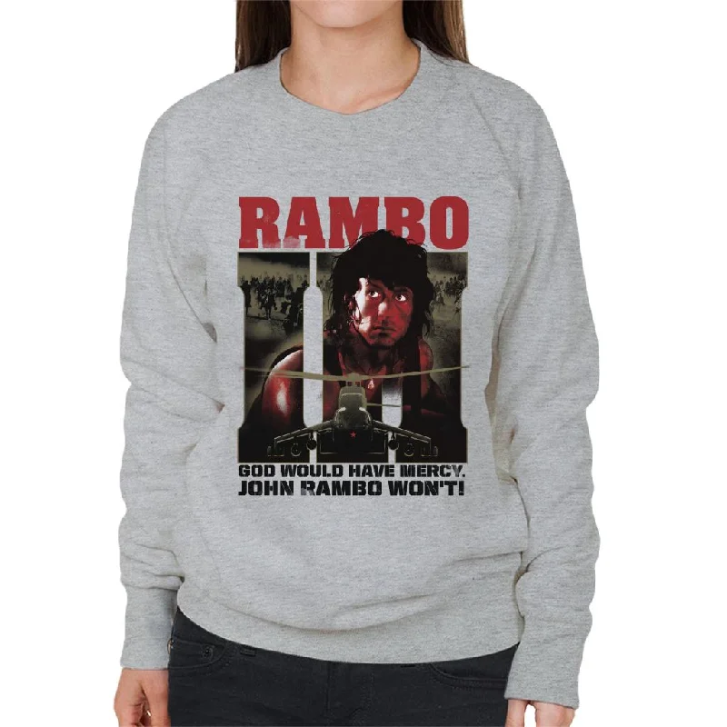 Rambo III God Would Have Mercy John Rambo Wont Women's Sweatshirt Hoodie Sweatshirt Pullover