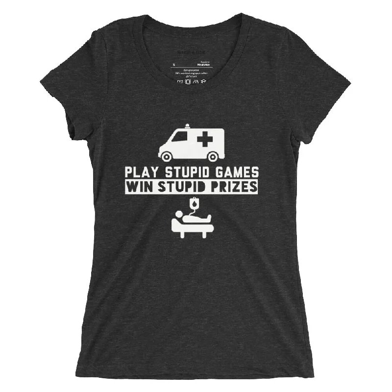 Play Stupid Games, Win Stupid Prizes Blanco Women's Slim Fit T-Shirt Graphic Embroidered Appliqued Play Stupid Games, Win Stupid Prizes Blanco Women's Slim Fit T-Shirt Graphic Embroidered Appliqued